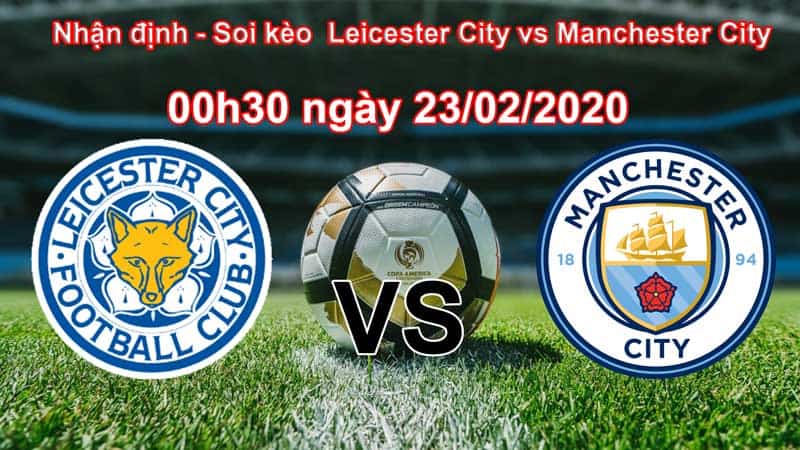 Soi kèo Leicester City vs Manchester City