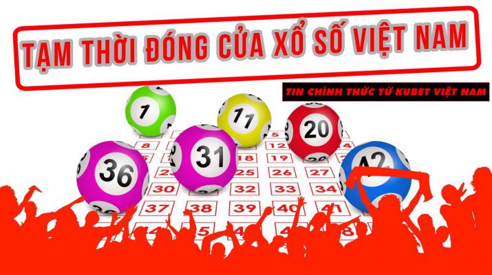 đóng cửa xổ số online kubet
