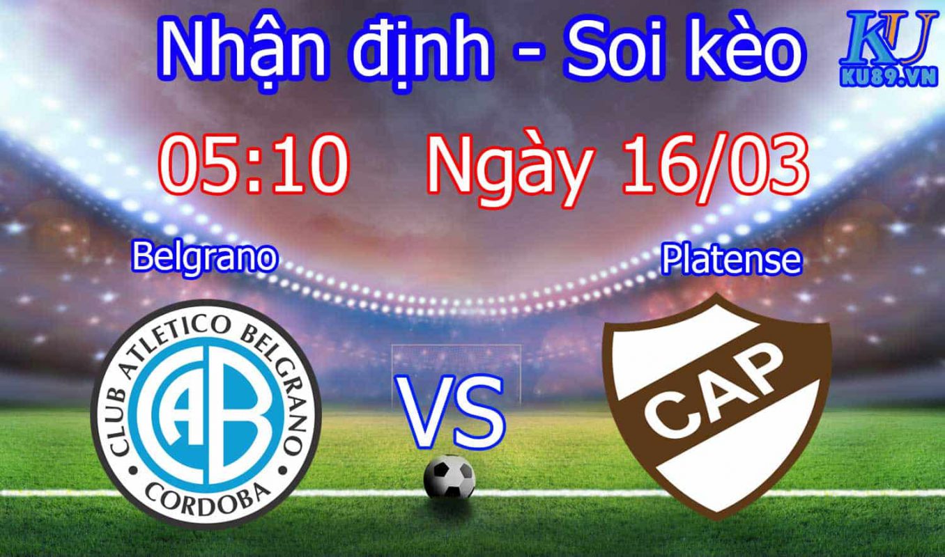 Nhận định soi kèo Belgrano - Platense - VĐQG Argentina - vòng 21