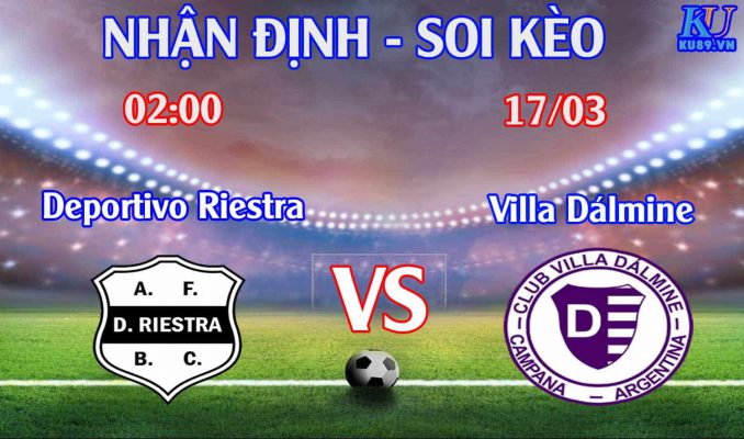 Nhận định soi kèo Deportivo Riestra - Villa Dálmine - Giải hạng Nhất Argentina