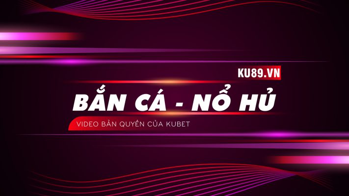 bắn cá nổ hủ, game bắn cá