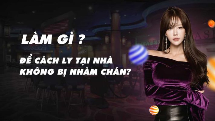 làm gì mùa dịch covid-19