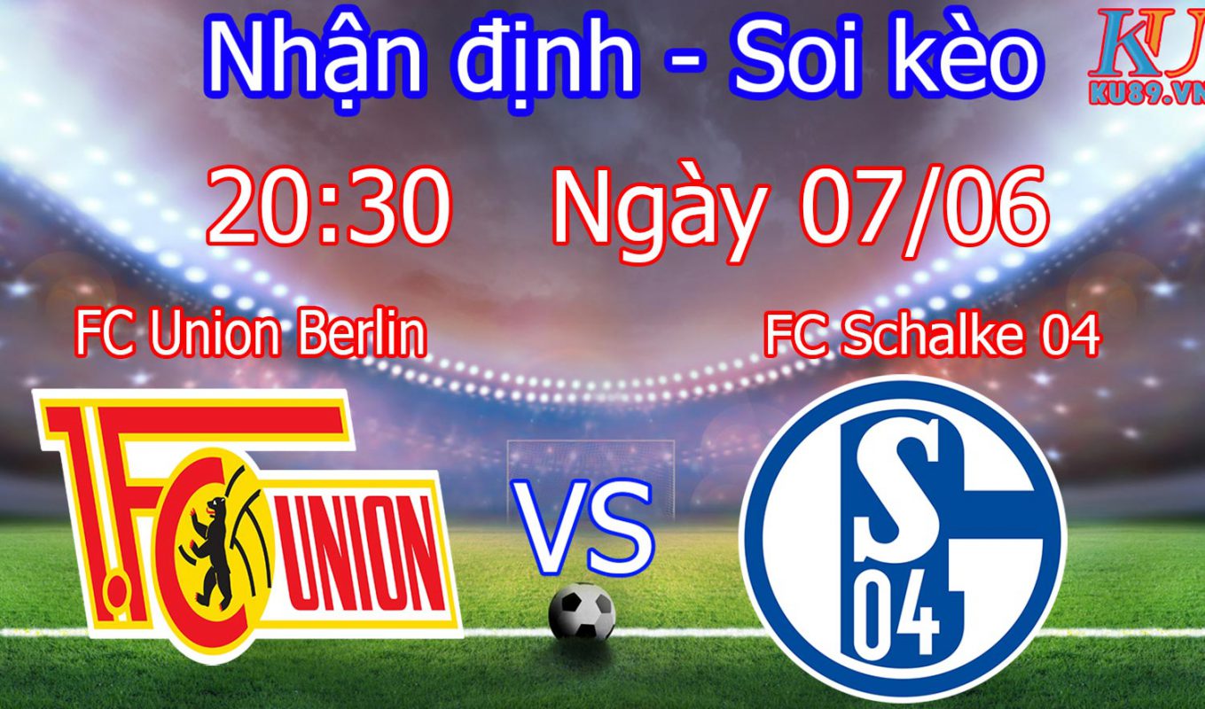 nhận định soi kèo trận bóng đá Union Berlin Schalke 04 giải Bundesliga