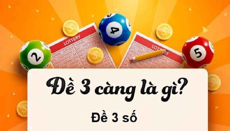 Đánh đề 3 càng là gì?