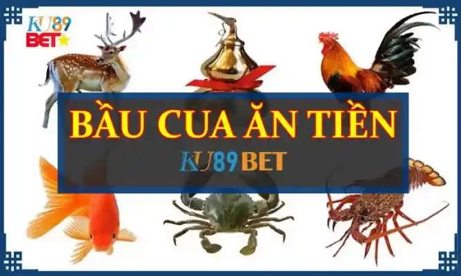 bầu cua tôm cá kiếm tiền tại KU89