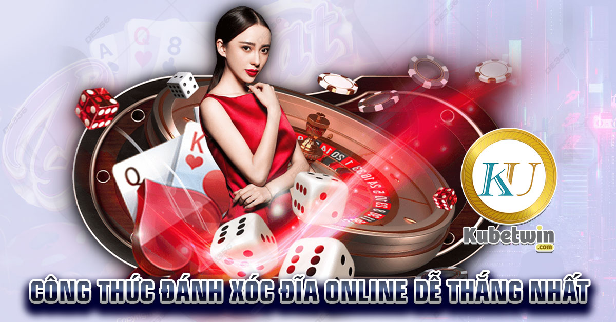 Công thức Xóc đĩa để thắng kubet