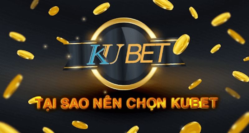 Kubet Casino - Trang web chính thức của nhà cái KUBET 