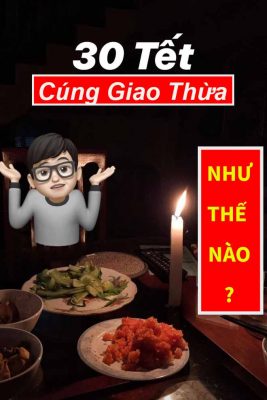 cúng giao thừa như thế nào ? vào 30 tết