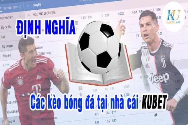 khái niệm cá độ bóng đá Kubet