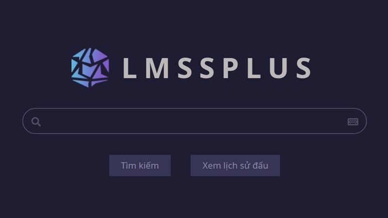 LMSS PLUS (Plus Screening Alliance) - Xem lịch sử trận đấu Liên minh huyền thoại