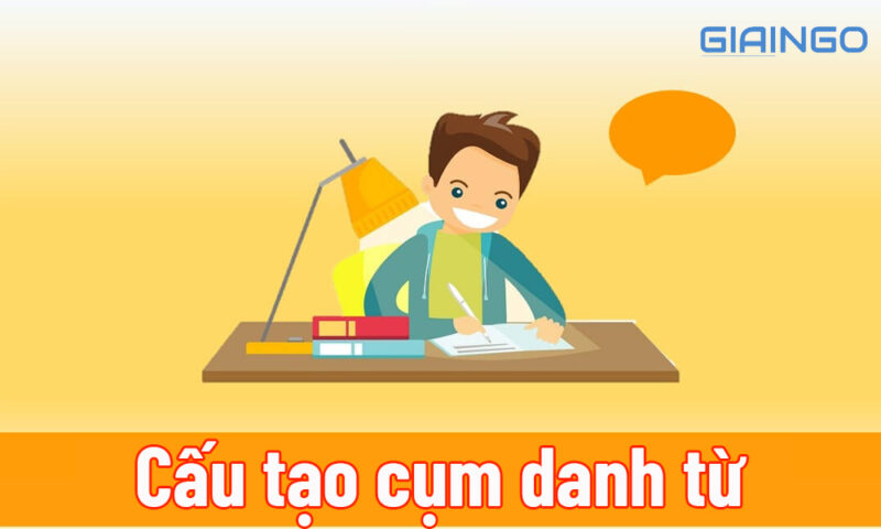 sự hình thành cụm danh từ