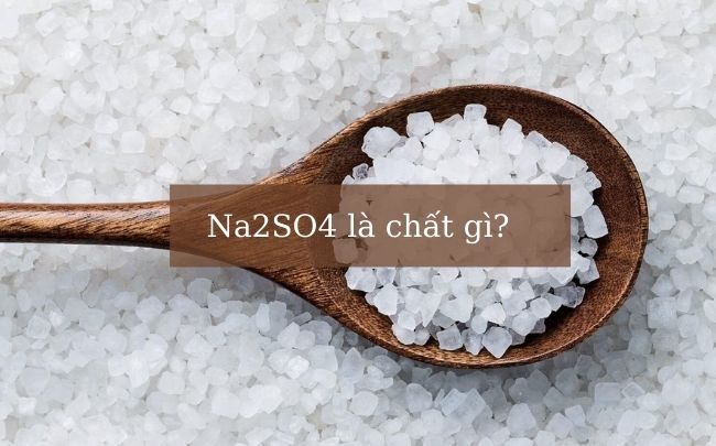 Na2SO4 có kết tủa không?Cách điều chế natri sulfat Trò chuyện ngay tại Trung Quốc với Na2so4 natri
