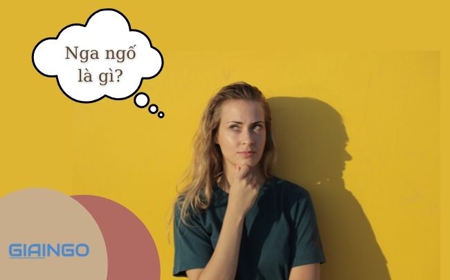 Nga ngố là gì ?